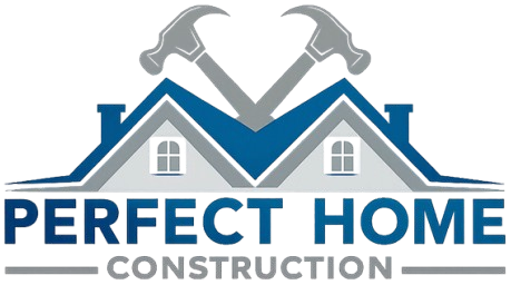PERFECT HOME CONSTRUCTION LLC